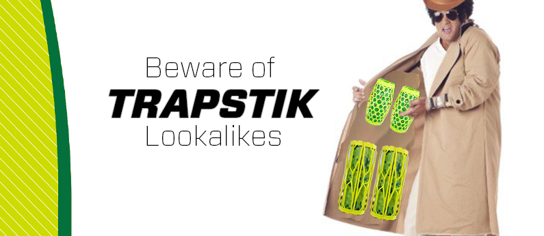 Beware of TrapStik Lookalikes